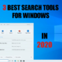 The 3 Best Search Tools For Windows In 2020