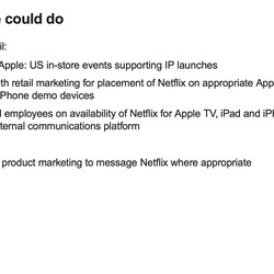 Apple also looked at advertising Netflix in its retail stores.