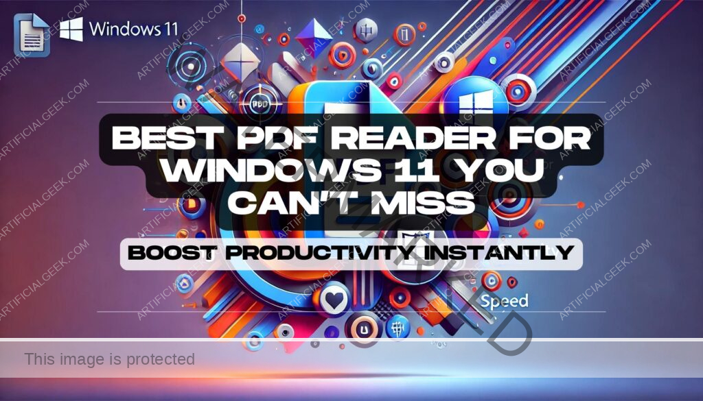 Best PDF Reader for Windows 11 You Can’t Miss: Boost Productivity Instantly 7 Best PDF Reader for Windows 11 You Can’t Miss Boost Productivity Instantly Feature Image