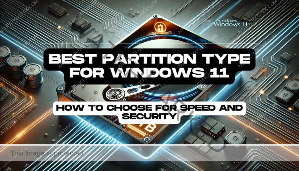 Best Partition Type for Windows 11: How to Choose for Speed and Security 2 Best Partition Type for Windows 11 How to Choose for Speed and Security Feature Image